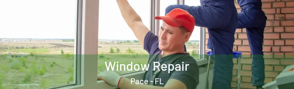  Window Repair Pace - FL